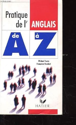 Image du vendeur pour PRATIQUE DE L'ANGLAIS DE A A Z mis en vente par Le-Livre
