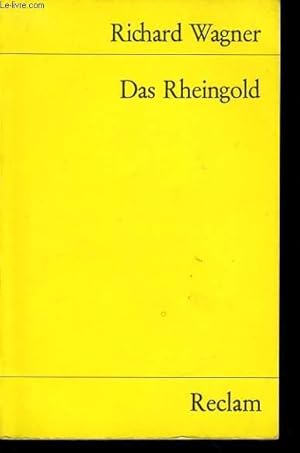 Bild des Verkufers fr DAS RHEINGOLD vorabend zu dem bhnenfestspiel "der ring des nibelungen" vollstndiges buch wortlaut der partitur herausgegeben und eingeleitet von wilhelm zentner zum Verkauf von Le-Livre