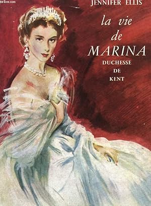 Bild des Verkufers fr LA VIE DE MARINA DUCHESSE DE KENT zum Verkauf von Le-Livre