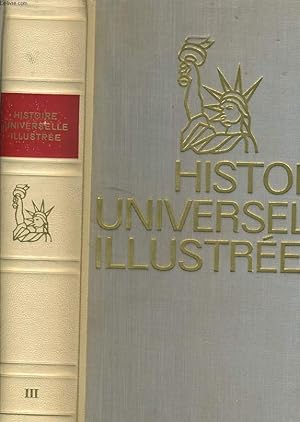 Seller image for HISTOIRE UNIVERSELLE ILLUSTREE Tome III de Louis XIV aux temps moderne for sale by Le-Livre