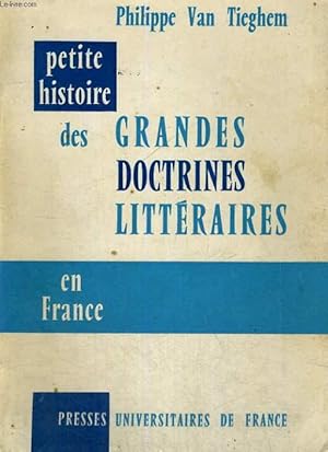 Bild des Verkufers fr PETITE HISTOIRE DES GRANDES DOCTRINES LITTERAIRES EN FRANCE - DE LA PLEIADE AU SURREALISME zum Verkauf von Le-Livre