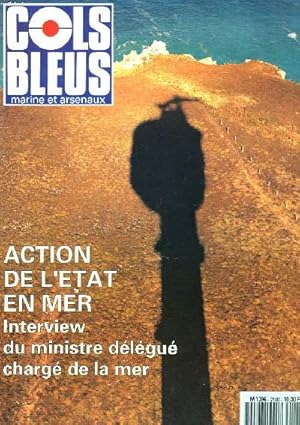 Image du vendeur pour COLS BLEUS. HEBDOMADAIRE DE LA MARINE ET DES ARSENAUX N2100 DU 10 NOVEMBRE 1990. INTERVIEW DE M. MELLICK, MINISTRE DELEGUE CHARGE DE LA MER / LASINGULIERE ASSISTANCE AU SEKI ROLETTE par LE COM. DE 1re CLASSE DUCHESNE / MESURES PRISES POUR AMELIORER LES. mis en vente par Le-Livre