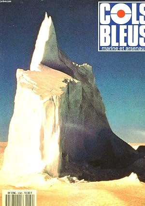 Image du vendeur pour COLS BLEUS. HEBDOMADAIRE DE LA MARINE ET DES ARSENAUX N2080 DU 26 MAI 1990. L'ANTARCTIQUE ET LE CLIMAT par JEAN BOURGOIN / TRIBULATIONS MARITIMES D'UNE BROSSE A DENTS par LE MEDECIN GENERAL INSPECTEUR BRISOU ET LE M. EN CHEF JOUEN / . mis en vente par Le-Livre