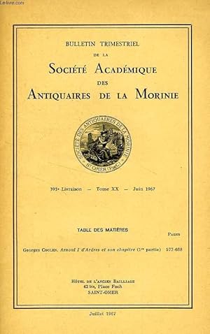 Imagen del vendedor de BULLETIN TRIMESTRIEL DE LA SOCIETE ACADEMIQUE DES ANTIQUAIRES DE LA MORINIE, 391e LIVRAISON, TOME XX, JUIN 1967 a la venta por Le-Livre