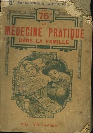 Seller image for LA MEDECINE PRATIQUE DANS LA FAMILLE. for sale by Le-Livre
