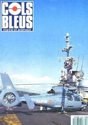 Image du vendeur pour COLS BLEUS. HEBDOMADAIRE DE LA MARINE ET DES ARSENAUX N2089 DES 11 ET 18 AOT 1990. A 42NOEUD DANS LA MANCHE A BORD DU RUBAN BLEU par RENE MOIRAND/ PREMIERES EXPERIENCES MARITIMES pa LE MPAJOR DESGOUTTES / PORTRAIT DU PIRATES EN HEROS DE LEGENDE par. mis en vente par Le-Livre