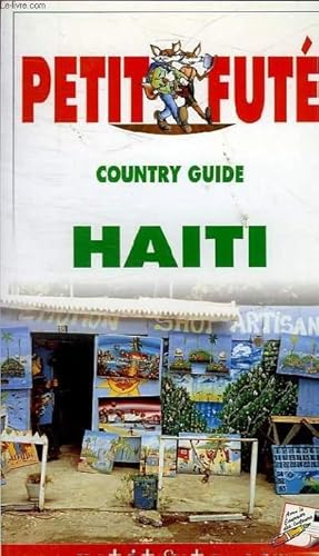 Bild des Verkufers fr LE PETIT FUTE COUNTRY GUIDE HAITI EDITION 2 zum Verkauf von Le-Livre