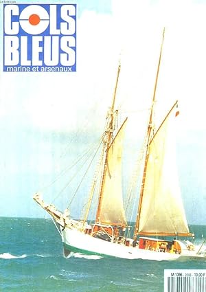 Image du vendeur pour COLS BLEUS. HEBDOMADAIRE DE LA MARINE ET DES ARSENAUX N2096 DU 13 OCTOBRE 1990. LES EVOLUTIONS DE LA LUTTE ANTI-SOUS-MARINE par L'INGENIEUR Gal DE L'ARMEMENT LEFAUDEUX, UN NOUVEAUSONAR ETBF POR LES FREGATES F67 par L'IPETA RIOU / UNE MISSION INHABITUELLE mis en vente par Le-Livre