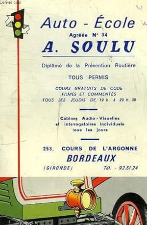 Immagine del venditore per AUTO ECOLE A. SOULU - DIPLOME DE LA PREVENTION ROUTIERE TOUS PERMIS venduto da Le-Livre