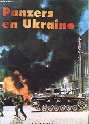 Bild des Verkufers fr PANZERS EN UKRAINE ; JUIN - DECEMBRE 1941 zum Verkauf von Le-Livre