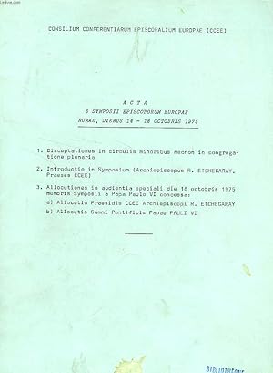 Image du vendeur pour CONSILIUM CONFERENTIARUM EPISCOPALIUM EUROPAE (CCEE), ACTA 3 SYMPOSII EPISCOPORUM EUROPAE, ROMAE, OCT. 1975 mis en vente par Le-Livre