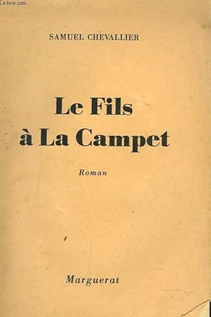 Bild des Verkufers fr LE FILS A LA CAMPET zum Verkauf von Le-Livre