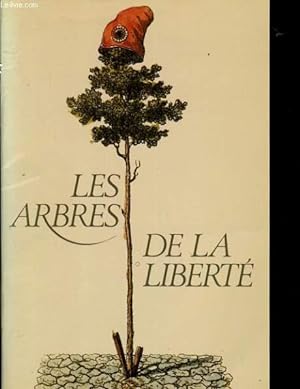 Image du vendeur pour LES ARBRES DE LA LIBERTE mis en vente par Le-Livre