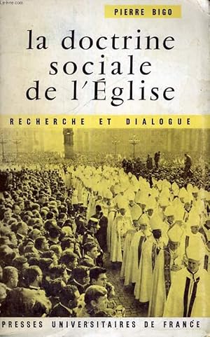 Bild des Verkufers fr LA DOCTRINE SOCIALE DE L'EGLISE - RECHERCHE ET DIALOGUE zum Verkauf von Le-Livre