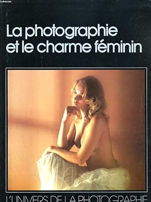 Image du vendeur pour LE PHOTOGRAPHIE ET LE CHARME FEMININ mis en vente par Le-Livre
