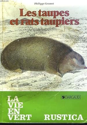 Imagen del vendedor de LES TAUPES ET LES RATS TAUPIERS a la venta por Le-Livre