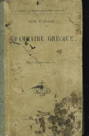 Seller image for GRAMMAIRE GRECQUE A L'USAGE DES CLASSES. 12e EDITION. for sale by Le-Livre