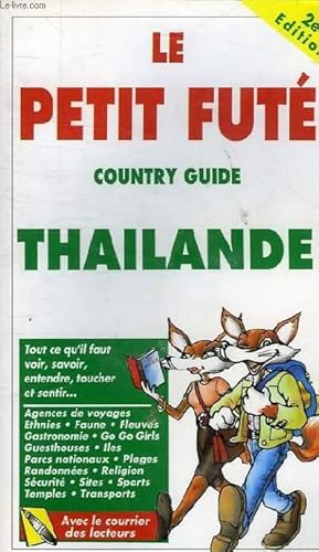 Bild des Verkufers fr LE PETIT FUTE COUNTRY GUIDE THAILANDE 2E EDITION zum Verkauf von Le-Livre