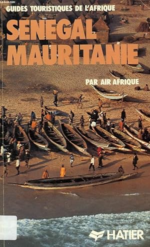Bild des Verkufers fr GUIDES TOURISTIQUES DE L'AFRIQUE, SENEGAL, MAURITANIE zum Verkauf von Le-Livre