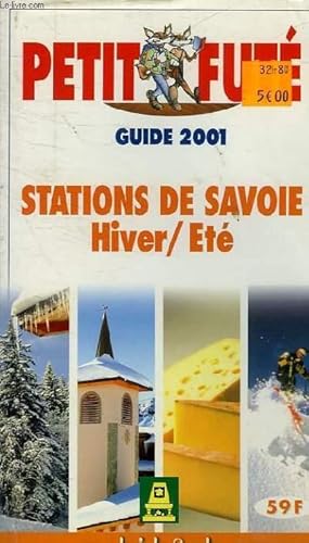 Bild des Verkufers fr LE PETIT FUTE STATION DE SAVOIE HIVER / ETE zum Verkauf von Le-Livre