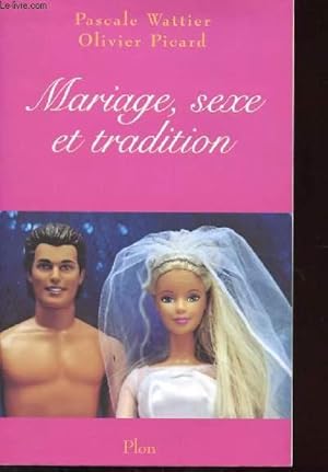 Image du vendeur pour MARIAGE, SEXE ET TRADITION mis en vente par Le-Livre