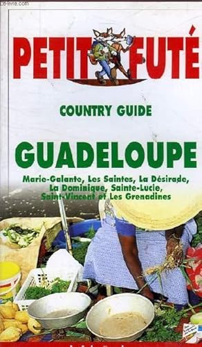 Bild des Verkufers fr LE PETIT FUTE COUNTRY GUIDE GUADELOUPE EDITION 4 zum Verkauf von Le-Livre