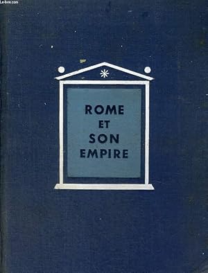 Bild des Verkufers fr ROME ET SON EMPIRE TOME II - HISTOIRE GENERALE DES CIVILISATIONS PUBLIEE SOUS LA DIRECTION DE M. CROUZET zum Verkauf von Le-Livre