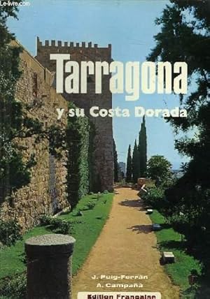 Bild des Verkufers fr TARRAGONA Y SU COSTA DORADA zum Verkauf von Le-Livre