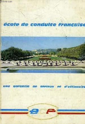 Immagine del venditore per ECOLE DE CONDUITE FRANCAISE - UNE GARANTIE DE SERIEUX ET D'EFFICACITE venduto da Le-Livre