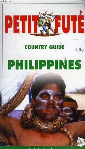 Bild des Verkufers fr LE PETIT FUTE COUNTRY GUIDE PHILIPPINES EDITION 2 zum Verkauf von Le-Livre