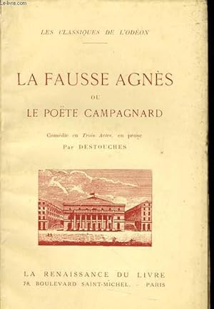 Bild des Verkufers fr LA FAUSSE AGNES OU LE POTE CAMPAGNARD comdie en 3 actes reprsente pour la 1er fois le 12 mars 1759, reprise au Thtre National de l'Odon le 15 janvier 1920 zum Verkauf von Le-Livre