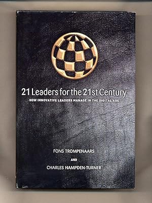 Seller image for 21 Leaders for the 21st Century; How Innovative Leaders Manage in the Digital Age [Signed] for sale by Little Stour Books PBFA Member