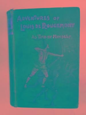 Seller image for The adventures of Louis de Rougemont, as told by himself. for sale by Cotswold Internet Books