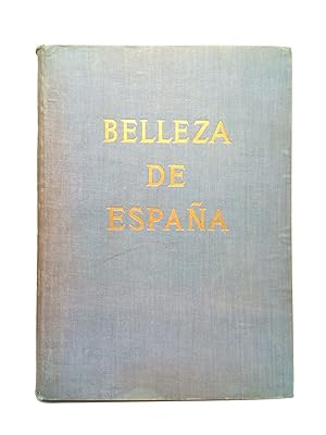 Bellezas de España: Guía de arte y paisaje / Publicada bajo la dirección de Carlos Soldevila; Pró...