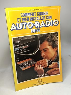 Comment choisir et bien installer son auto-radio hi-fi