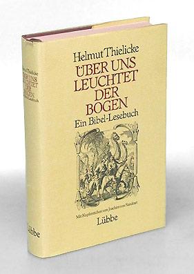 Über uns leuchtet der Bogen. Ein Bibel-Lesebuch. Mit Kupferstichen von Joachim von Sandrart.
