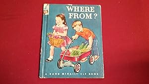 Seller image for WHERE FROM? for sale by Betty Mittendorf /Tiffany Power BKSLINEN