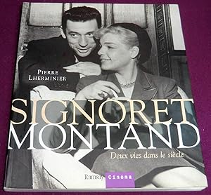 Image du vendeur pour SIGNORET MONTAND Deux vies dans le sicle mis en vente par LE BOUQUINISTE