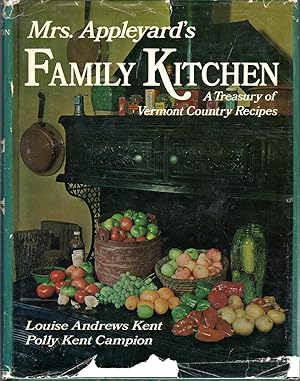 Immagine del venditore per Mrs. Appleyard's Family Kitchen: A Treasury of Vermont Recipes venduto da Dorley House Books, Inc.