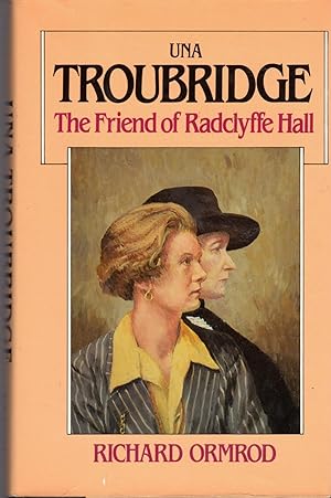 Seller image for Una Troubridge: The Friend of Radclyffe Hall for sale by Dorley House Books, Inc.