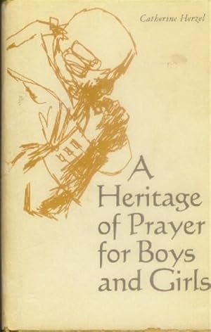 Seller image for A Heritage of Prayer for Boys and Girls for sale by Paperback Recycler