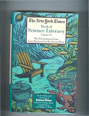 Seller image for THE NEW YORK TIMES BOOK OF SCIENCE LITERACY. Volume II. The Environment From Your Backyard To The Ocean Floor. By The Editors And Reporters Of SCIENCE TIMES. for sale by Chris Fessler, Bookseller