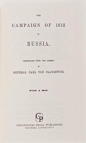 Bild des Verkufers fr The Campaign of 1812 in Russia zum Verkauf von ERIC CHAIM KLINE, BOOKSELLER (ABAA ILAB)