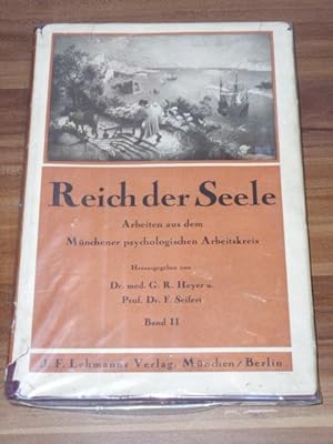 Reich der Seele Band II Arbeiten aus dem Münchener psychologischen Arbeitskreis. Mit 15 Abb. auf ...