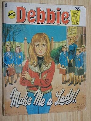 Debbie Picture Story Library For Girls: #37: Make Me A Lady