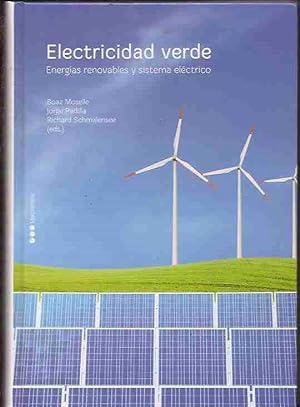 ELECTRICIDAD VERDE. ENERGIAS RENOVABLES Y SISTEMA ELECTRICO