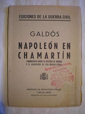 Napoleón en Chamartín (Fragmentos sobre la defensa de Madrid y el heroísmo de los madrileños) - E...
