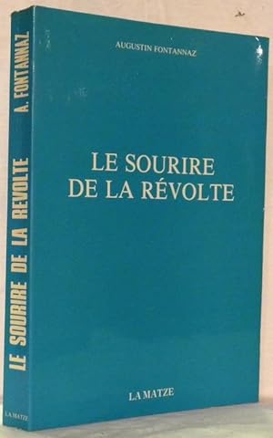 Seller image for Le sourire de la rvolte. for sale by Bouquinerie du Varis