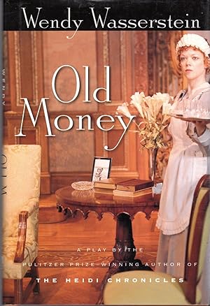 Seller image for Old Money [Signed & Inscribed By Author] for sale by Dorley House Books, Inc.