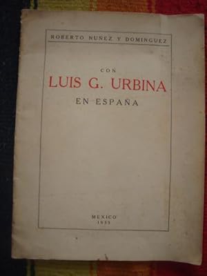 Imagen del vendedor de Con Luis G. Urbina en Espaa. a la venta por Libros del cuervo